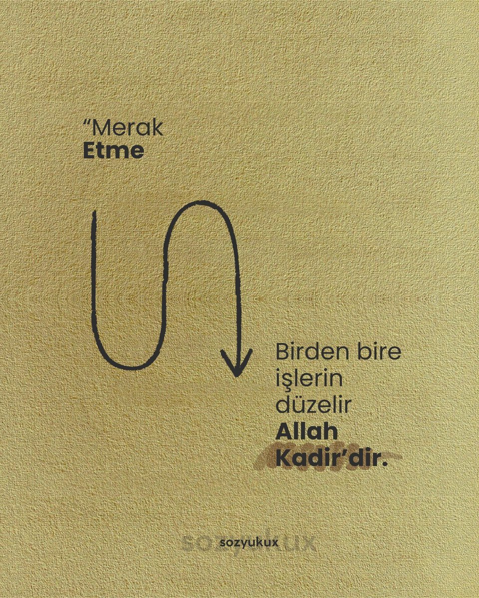 "Merak
 Etme