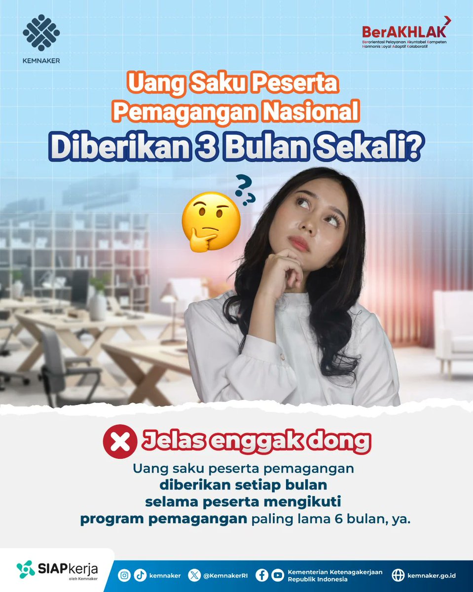 Kementerian Ketenagakerjaan RI (@kemnakerri) on Twitter photo Bukan tiap 3 bulan, tapi tiap bulan, dong!
Uang saku peserta Pemagangan Nasional diberikan setiap bulan selama ikut program, maksimal 6 bulan. Jadi tenang aja, tiap bulan tetap ada yang cair Bukan tiap 3 bulan, tapi tiap bulan, dong!
Uang saku peserta Pemagangan Nasional diberikan setiap bulan selama ikut program, maksimal 6 bulan. Jadi tenang aja, tiap bulan tetap ada yang cair