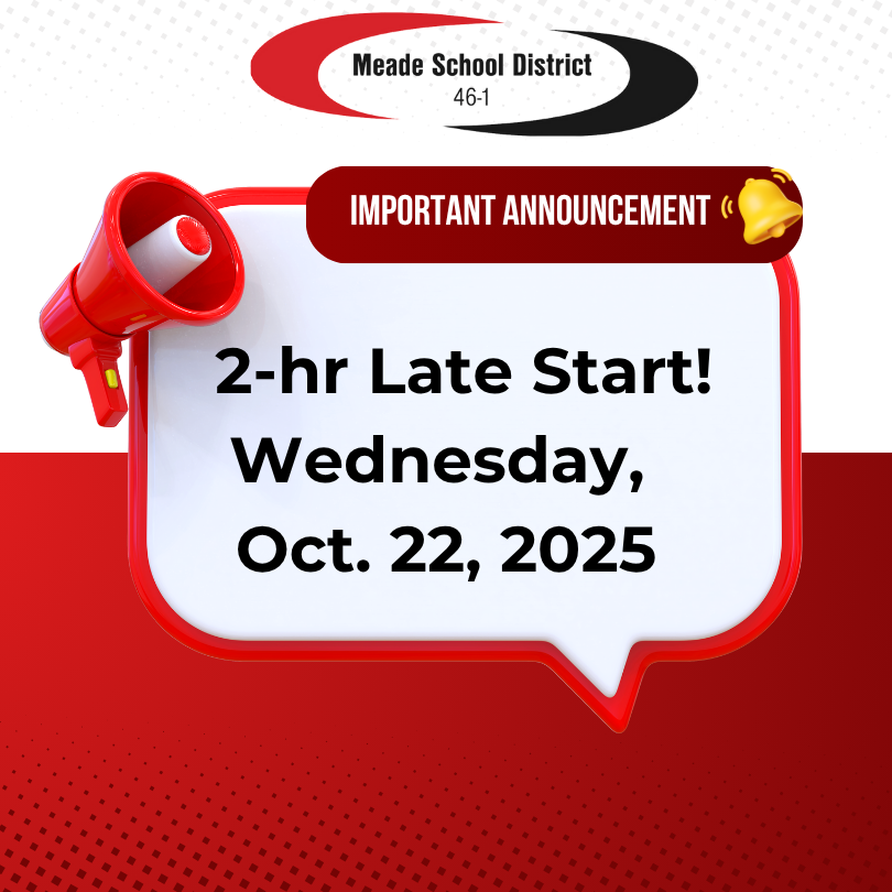 Late Start, Wednesday, October 22, 2025 meade.k12.sd.us/o/msd/article/…