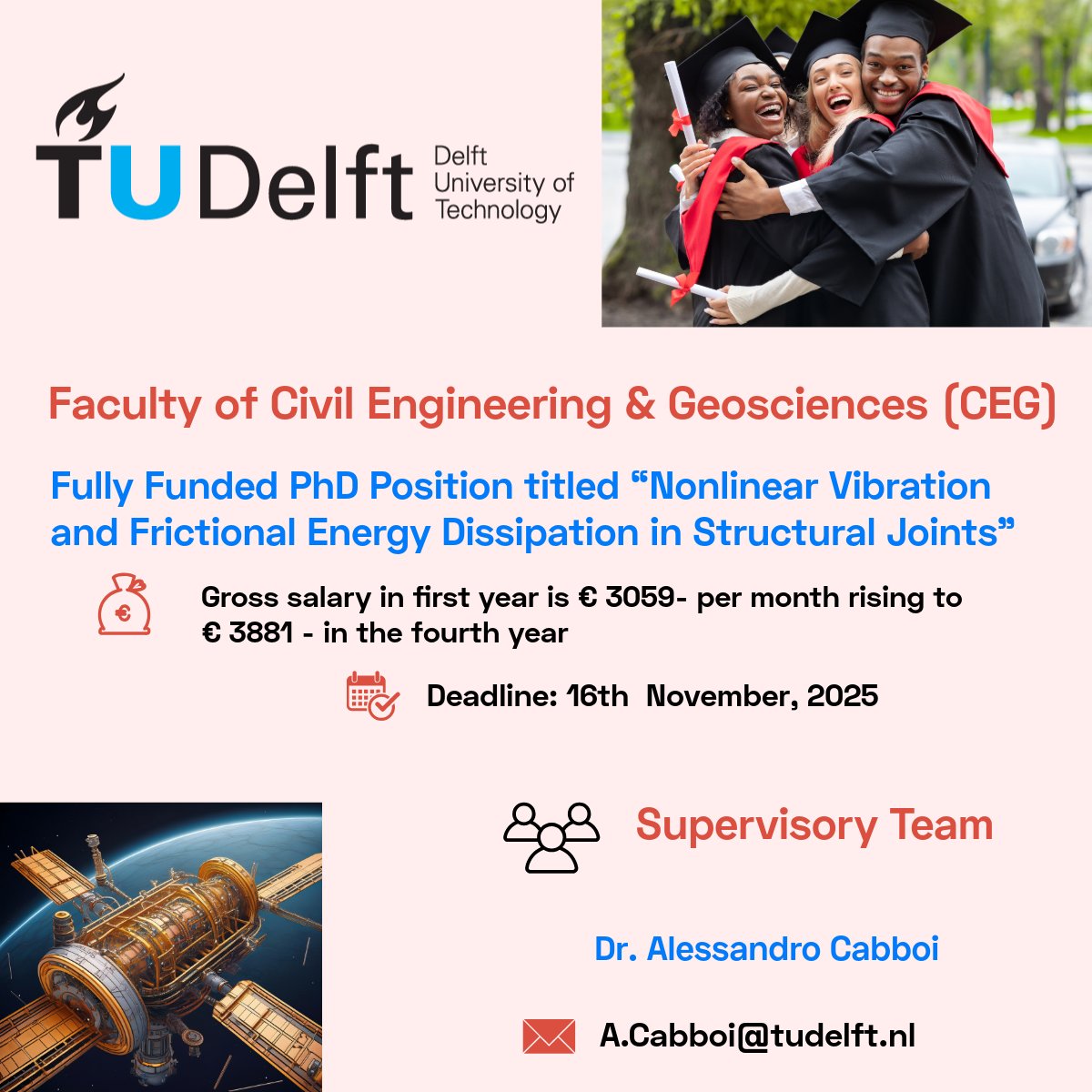 PhdScanner's tweet image. 📢📢Fully funded #PhDVacancy alert . Please ♻ share widely.

💶 𝐆𝐫𝐨𝐬𝐬 𝐒𝐚𝐥𝐚𝐫𝐲 𝐢𝐧𝐝𝐢𝐜𝐚𝐭𝐢𝐨𝐧/𝐦𝐨𝐧𝐭𝐡 𝐛𝐚𝐬𝐞𝐝 𝐨𝐧 𝐟𝐮𝐥𝐥-𝐭𝐢𝐦𝐞: €𝟯𝟬𝟱𝟵- €𝟯𝟴𝟴𝟭

✅ Passionate about #StructuralEngineering #Aerospace #Spacecraft 🚀🛰️📐⚙️

✅ Rare @NWONieuws fully…