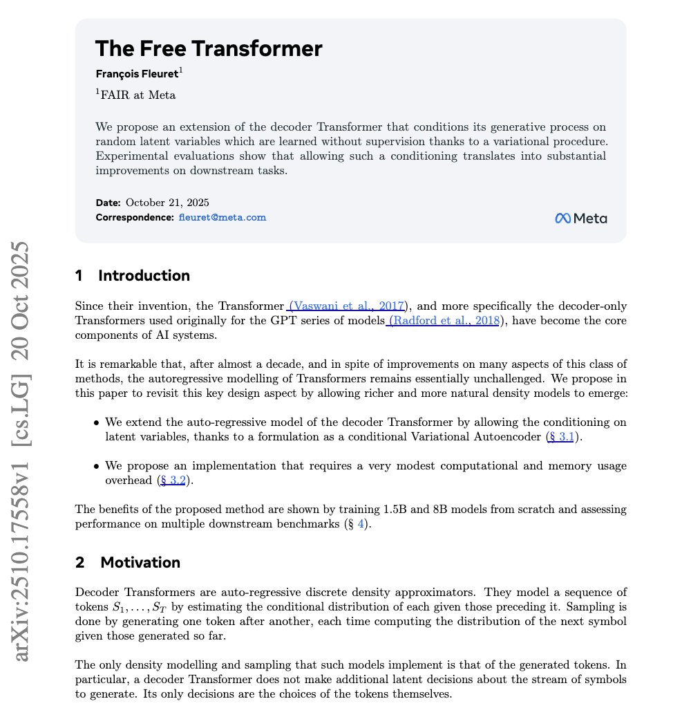 rryssf_'s tweet image. 🚨 Holy shit...Meta just rewrote how Transformers think.
They built something called The Free Transformer and it breaks the core rule every GPT model has lived by since 2017.
For 8 years, Transformers have been blindfolded forced to guess the next token one at a time, no inner…