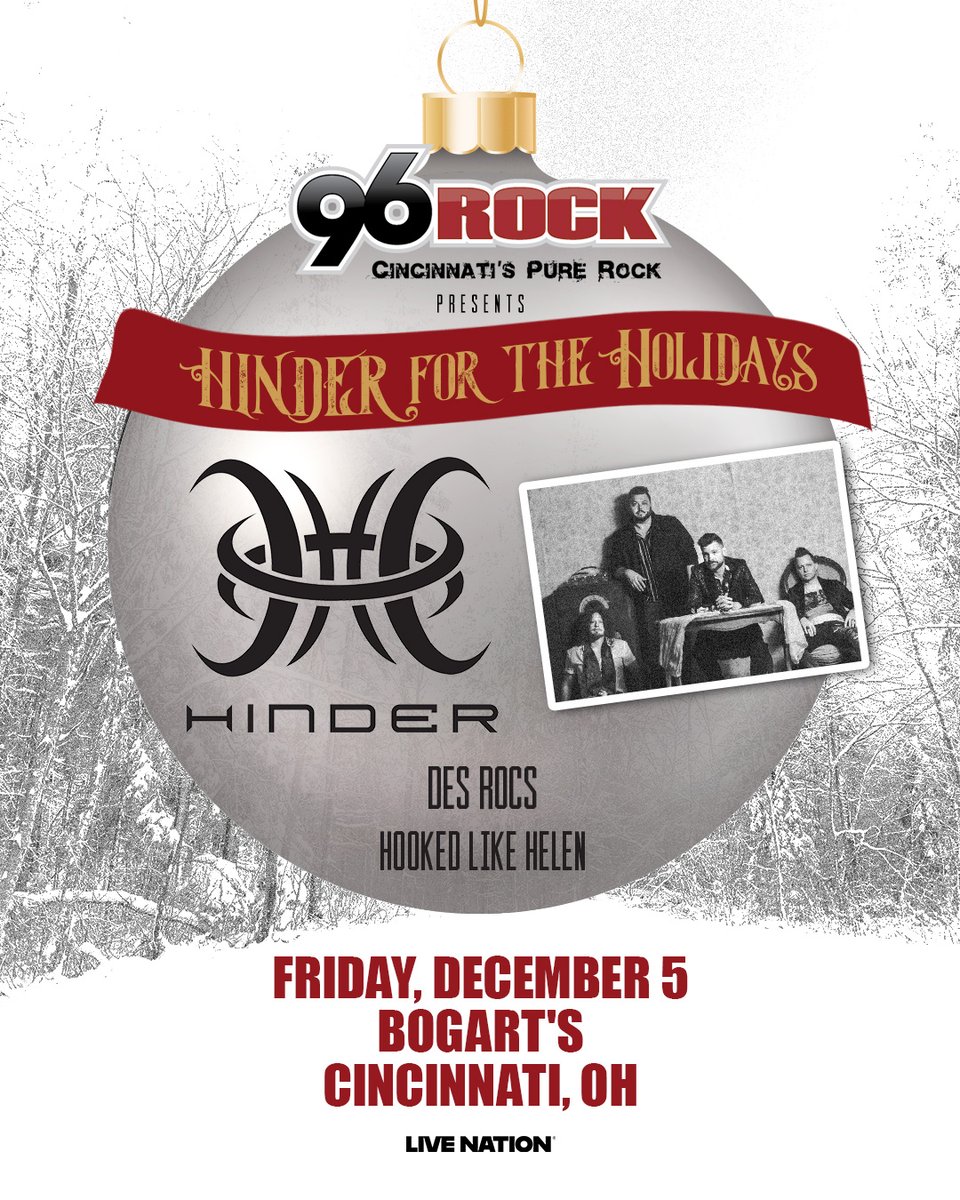 96ROCKCincy's tweet photo. 🎄🎸🎅 JUST ANNOUNCED 🎅🎸🎄

🚨96ROCK Presents @hindermusic For The Holidays
with special guests @IamDesRocs and @HookedLikeHelen 
📅Friday, December 5
📍@BogartsShows 
🎟️Tickets On Sale Friday at 10am - https://t.co/1XRmDuvPR6
🎟️Pre-Sale Starts Thursday at 10am https://t.co/w4obnz5d2g