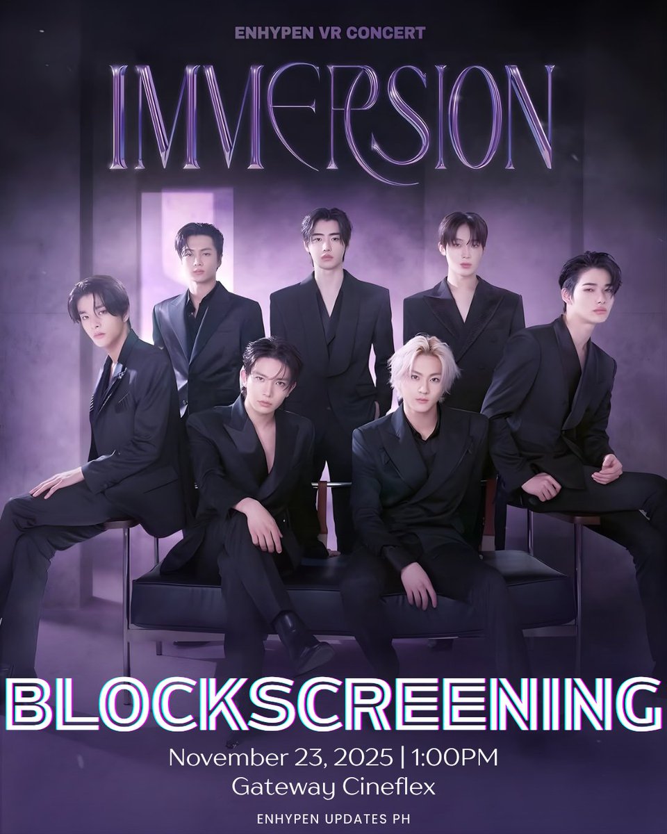 en_updatesph's tweet image. ENHYPEN VR CONCERT IMMERSION BLOCKSCREENING

Join us for the ENHYPEN VR CONCERT IMMERSION BLOCKSCREENING - an exclusive cinematic experience that brings you closer to the boys’ stage! 

📍 Venue: Gateway Cineplex, Araneta City
🗓 Date: November 23, 2025 (Sunday)
⏰ Time: 2:00 PM…