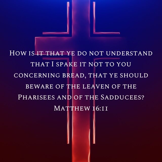 Blessed Wednesday of the 18th Week after Trinity/19th Week after Pentecost! 

Matthew 16:11