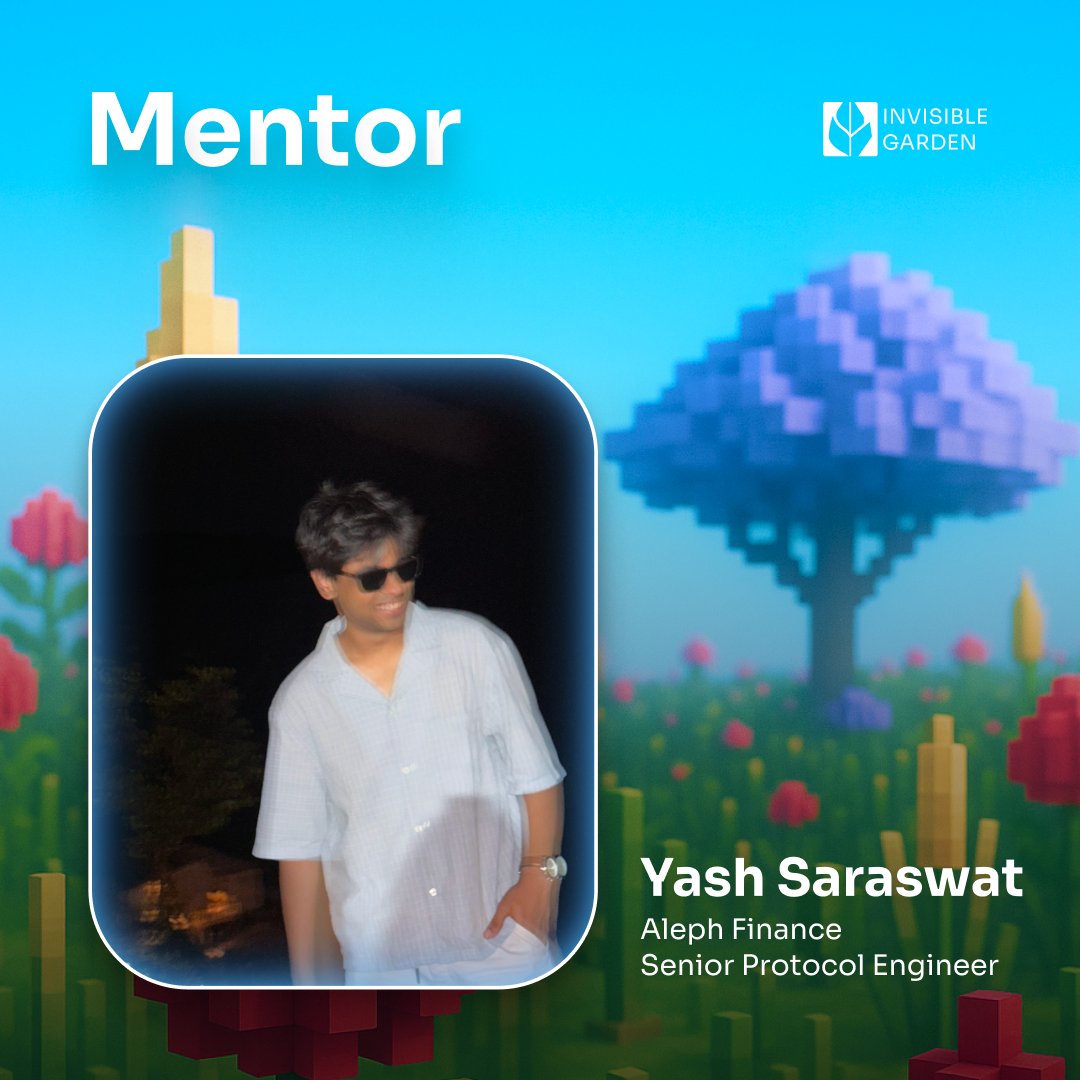 Honored to introduce Yash Saraswat (<a href="/0xpanicError/">Yash</a>), Senior protocol engineer, Aleph finance as a mentor for <a href="/invisiblgarden/">Invisible Garden</a> edition 2

<a href="/0xpanicError/">Yash</a> will bring his expertise leadin protocol design and working on smart contract security which builders can thrive on.   

Builders,