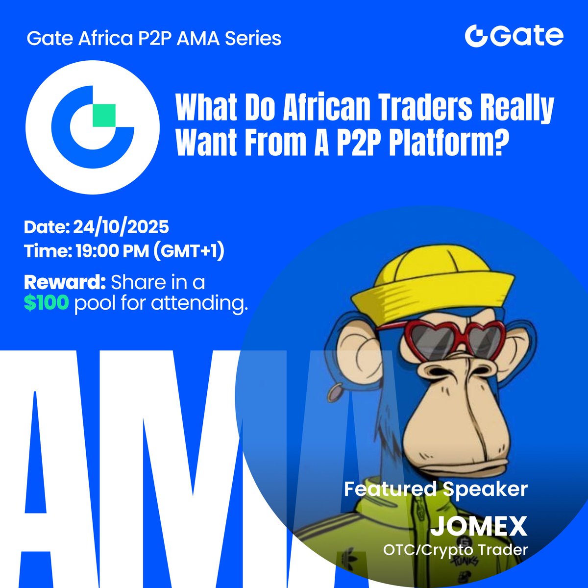 🎙️ Gate Africa X Space : What Do African Traders Really Want From A P2P Platform?

🗓 24 Oct 2025 | ⏰ 19:00 (GMT+1)

🎤 Host: @Crypto_priestt (Gate Africa P2P BD)

🎤 Guest: JOMEX <a href="/mb_jomex/">Trader JO⚡</a> (OTC / Crypto Trader)

💵 Attend to share in a $100 pool. We’ll discuss liquidity,