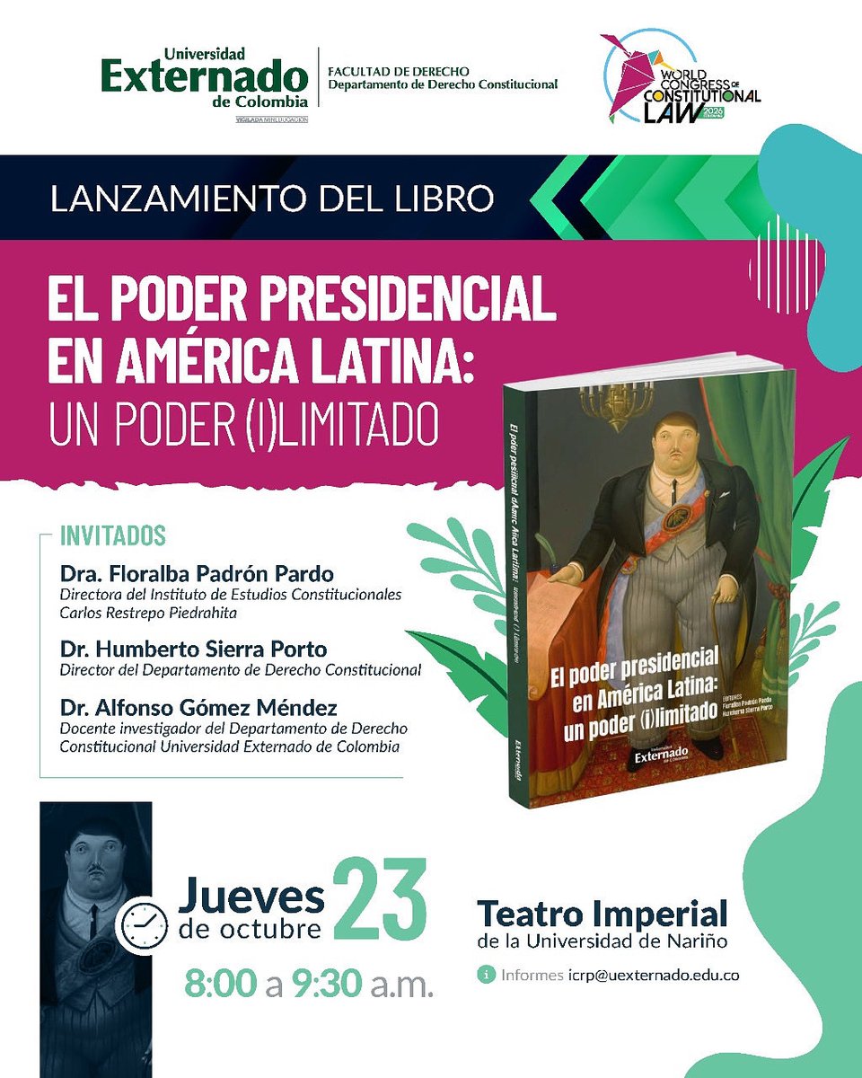 Departamento de Derecho Constitucional- UExternado (@derconstuec) on Twitter photo #Agéndate📢| Les invitamos al lanzamiento del libro “El poder presidencial en América Latina: un poder ilimitado” que se llevará a cabo en el VII Seminario de <a href="/ColombiaIcon/">ICON•S Colombia</a>. 
📆 Fecha: jueves 23 de octubre 
📍Lugar: Teatro Imperial - Universidad de Nariño
⏰ Hora: 8:00am #Agéndate📢| Les invitamos al lanzamiento del libro “El poder presidencial en América Latina: un poder ilimitado” que se llevará a cabo en el VII Seminario de <a href="/ColombiaIcon/">ICON•S Colombia</a>. 
📆 Fecha: jueves 23 de octubre 
📍Lugar: Teatro Imperial - Universidad de Nariño
⏰ Hora: 8:00am