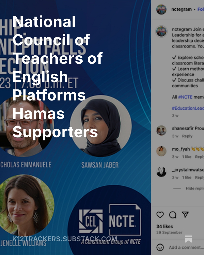National Council of Teachers of English Platforms Hamas Supporters  

open.substack.com/pub/k12tracker…