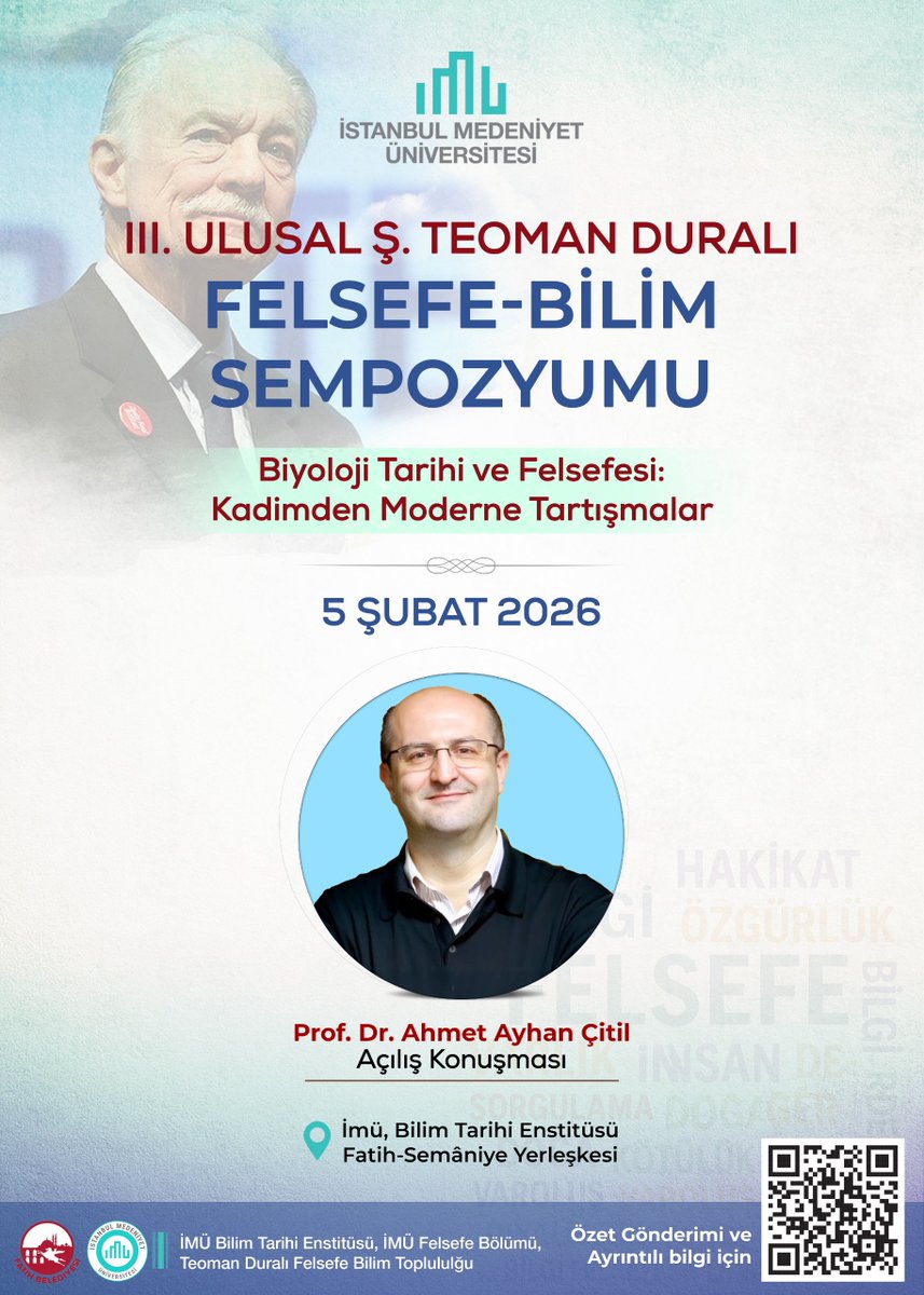 III. Ulusal Ş. Teoman Duralı Felsefe-Bilim Sempozyumu
"Biyoloji Tarihi ve Felsefesi: Kadimden Moderne Tartışmalar"
Ayrıntılar için bkz.:
bilimtarihienstitu.medeniyet.edu.tr/tr/faaliyetler…