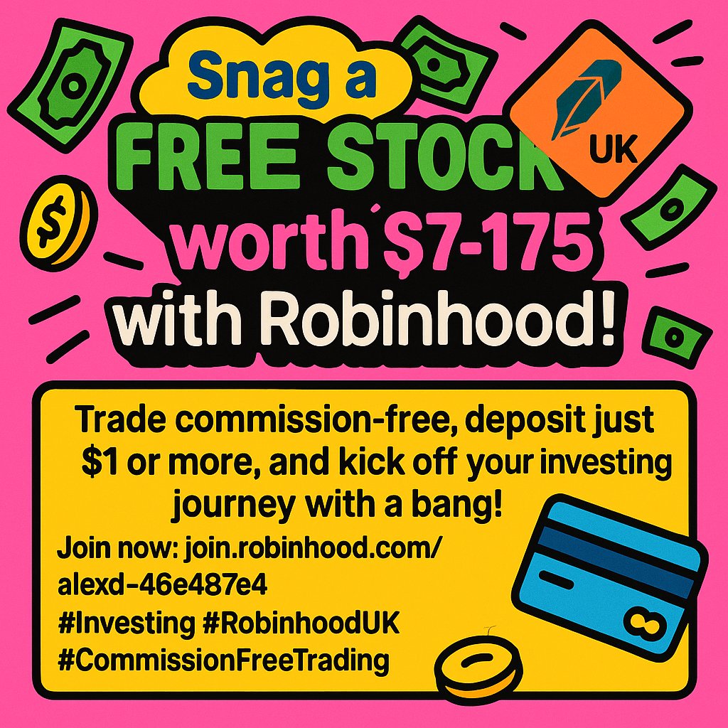 allthefreemoney's tweet image. Snag a FREE STOCK worth $7-$175 with Robinhood!  Trade commission-free, deposit just $1 or more, and kick off your investing journey with a bang!
Join now: join.robinhood.com/alexd-46e487e4
#Investing #RobinhoodUK #CommissionFreeTrading