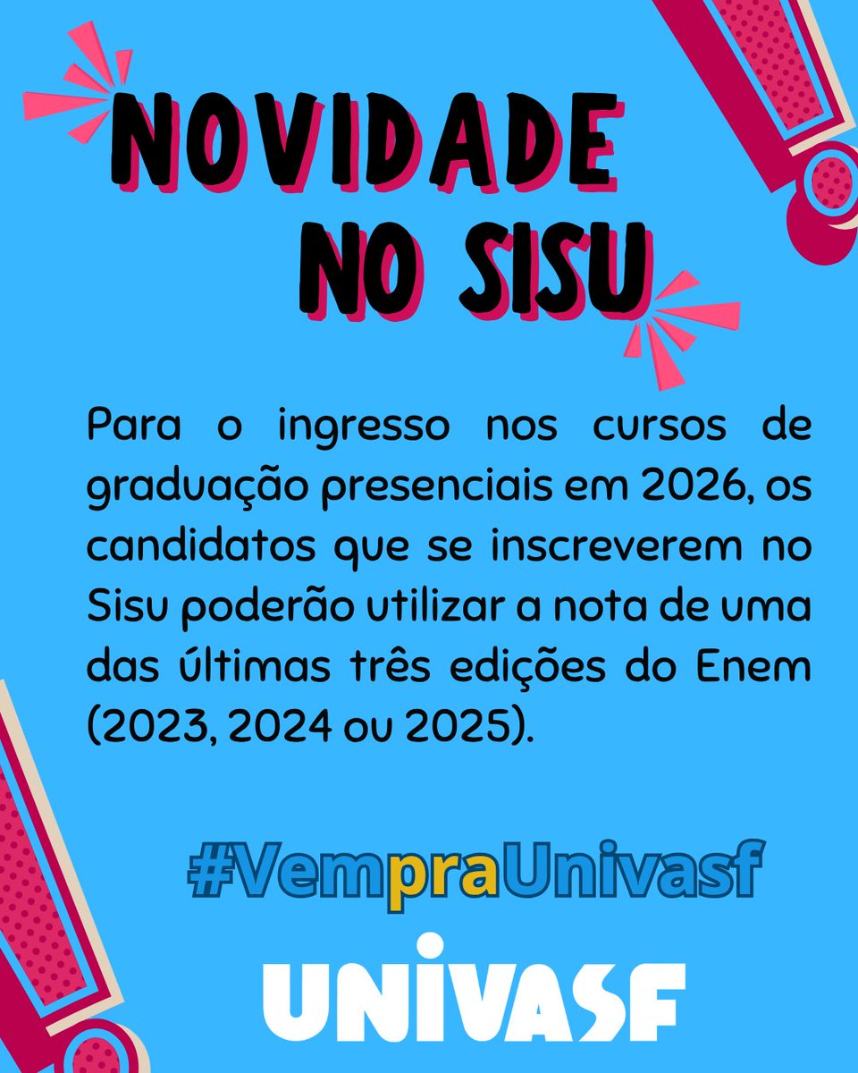 _univasf's tweet photo. 📢E aí, Fera Univasf 2026!

⏰Para  o ingresso nos cursos de graduação presenciais em 2026, os candidatos  que se inscreverem no Sisu poderão utilizar a nota de uma das últimas  três edições do Enem (2023, 2024 ou 2025).

#vempraunivasf
#sisu
#sisu2026 https://t.co/OjUTmqSq2J