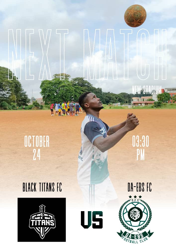 🔥 MATCHDAY 🔥

The battle lines are drawn once again! ⚔️
The last time DA-EBS FC met Black Titans FC, it ended in a tense draw but this time, the lions are out to finish what they started! 🦁

📅 Date: Friday, 24th October 2025
🕞 Kick-off: 3:30 PM
🏟 Venue: New Stadium