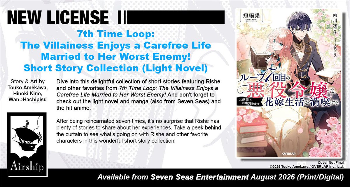 gomanga's tweet image. Brand-new license announcement! 7TH TIME LOOP: THE VILLAINESS ENJOYS A CAREFREE LIFE MARRIED TO HER WORST ENEMY! SHORT STORY COLLECTION (LIGHT NOVEL) by Touko Amekawa, Hinoki Kino, and Wan☆Hachipisu. A delightful story collection for the hit franchise!

sevenseasentertainment.com/2025/10/22/sev…