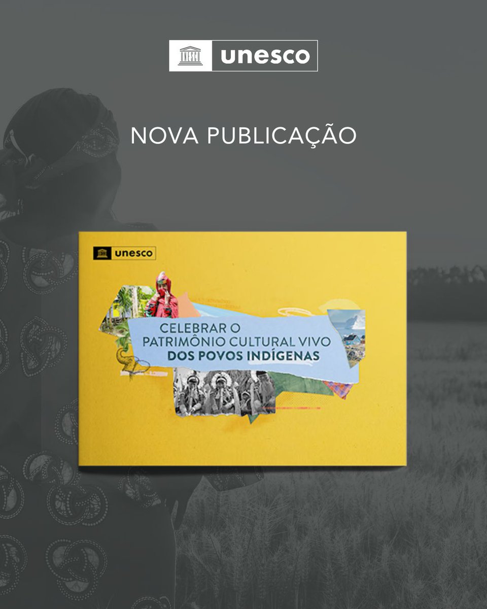 📷 Nova publicação da UNESCO em português: “Celebrar o patrimônio cultural vivo dos Povos Indígenas”​. Acesse: unesdoc.unesco.org/ark:/48223/pf0…​
#UNESCO #PovosIndígenas
