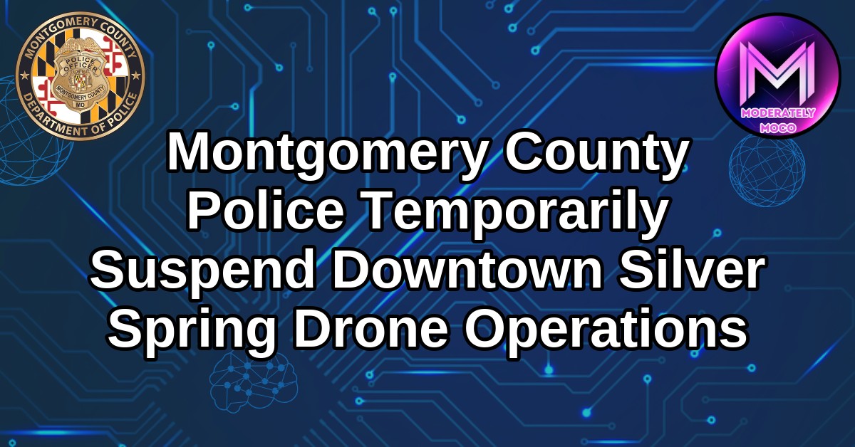 MocoFeed's tweet image. Montgomery County Police Temporarily Suspend Downtown Silver Spring Drone Operations.
@ModeratelyMOCO
mocofeed.com/montgomery-cou…