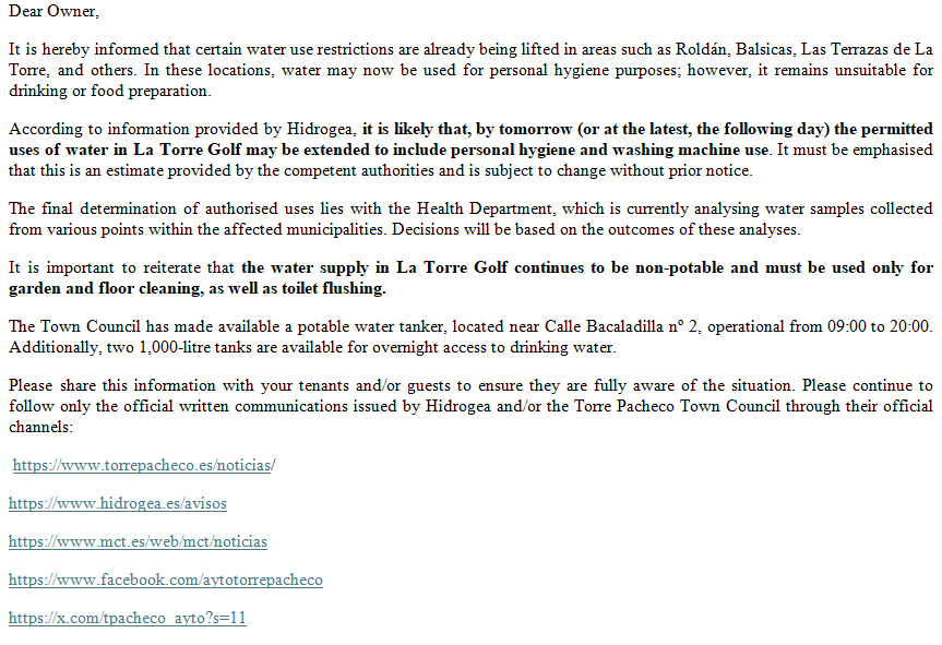 Dear Owner,
It is hereby informed that certain water use restrictions are already being lifted in areas such as Roldán, Balsicas, Las Terrazas de La Torre, and others.