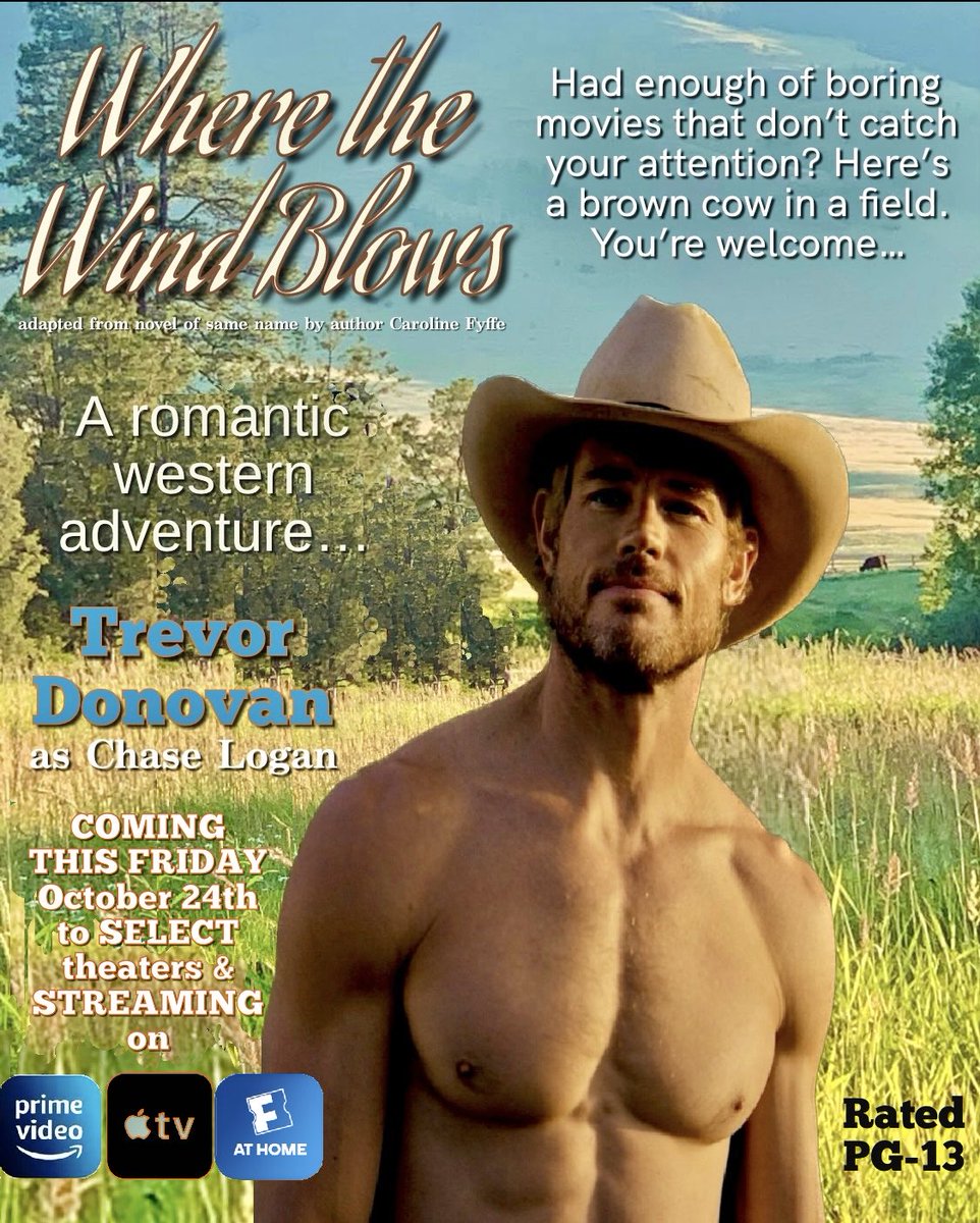 🤠 🎥🐄🚨3 DAYS!🚨PREMIERING THIS FRIDAY OCT. 24th (&amp; STREAMING)#WhereTheWindBlows is a PG-13 romantic #western starring #TrevorDonovan as drifter Chase Logan in a story of redemption &amp; 2nd chances. Three days is all she asks of him…find out where that choice takes him #DonoFANS