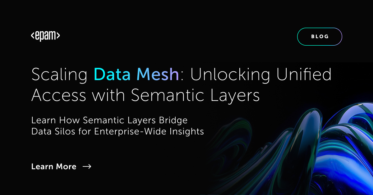 EPAMSystems's tweet image. What’s the secret to unlocking the true potential of your #DataMesh? A universal semantic layer.
Empower cross-domain analytics, enhance governance, and scale your  architecture.
Read our blog for insights: ow.ly/THIa50WUnQg 
#DataStrategy #DataInnovation #EnterpriseTech