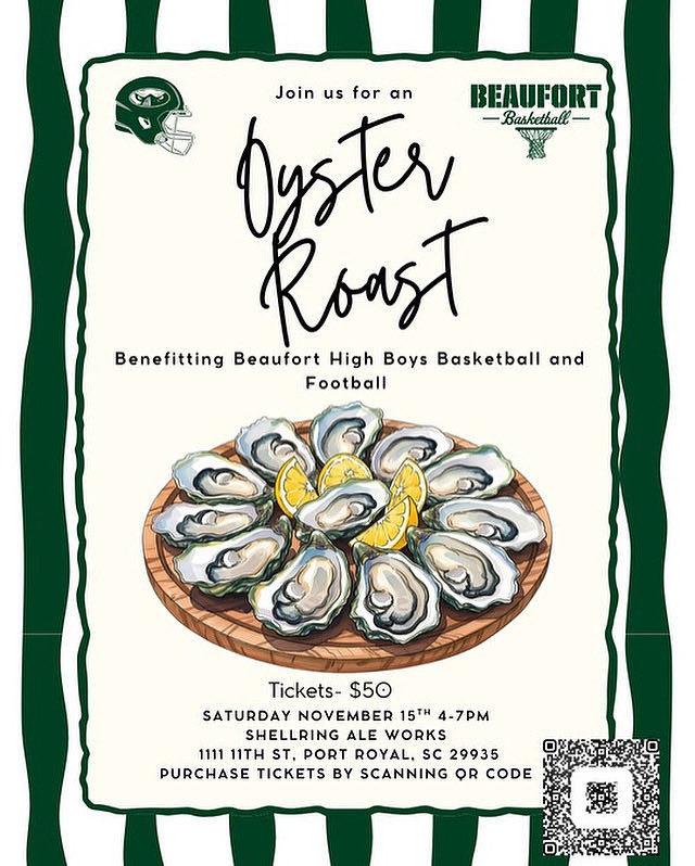 Join us for an oyster roast benefiting Beaufort High School boys basketball and football! Buy tickets at the QR code on the flyer.