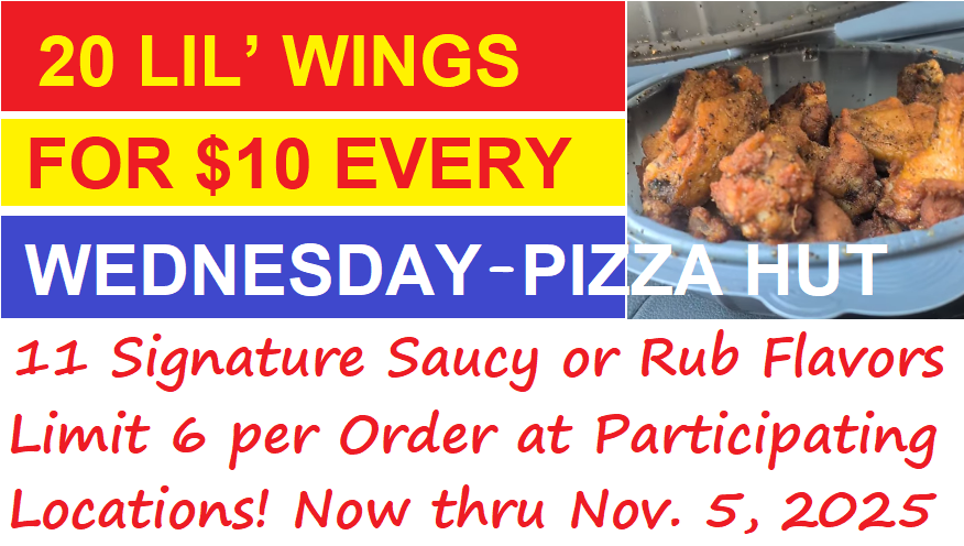 FreeStuffinder's tweet image. WINGSDAY AT PIZZA HUT - Enjoy 20 Lil' Wings for $10 Every Wednesday at Pizza Hut! Now with 11 Signature Saucy or Crispy Dry Rub Flavors! Limit 6 Per Order - Per Customer at Participating Locations! Now  thru Nov. 5, 2025 - convertiblecarssearch.blogspot.com/2025/10/blog-p…