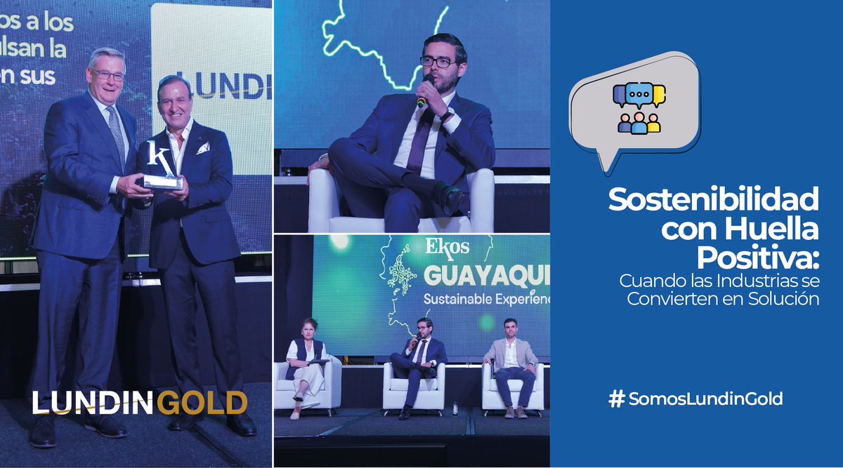 Juan José Herrera, Director de Sostenibilidad de Negocios de Lundin Gold, participó en el foro “Sostenibilidad con Huella Positiva: Cuando las Industrias se Convierten en Solución”, un encuentro que visibilizó experiencias de transformación en Ecuador.

Durante su intervención,