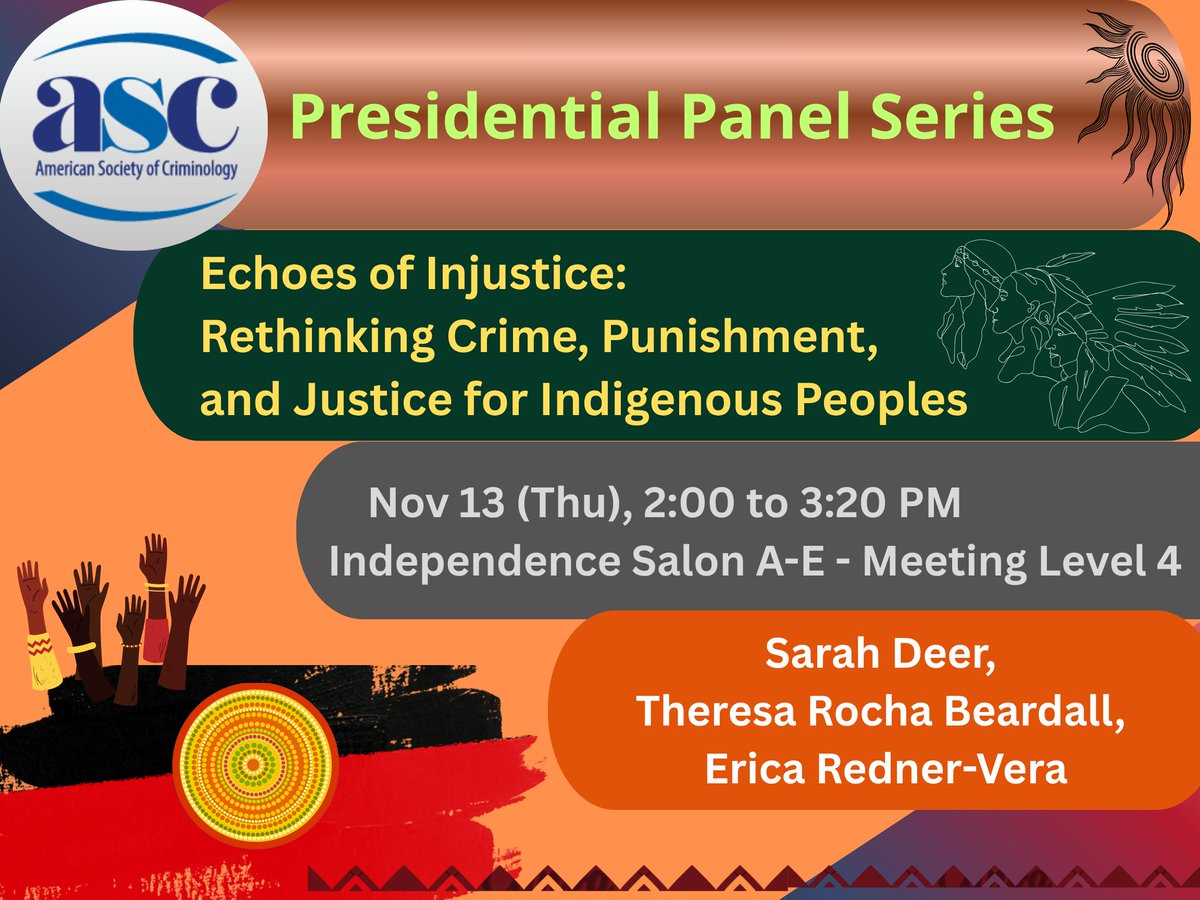 Amer Soc of Crim (@ascrm41) on Twitter photo Please join #ascindc25 #ascriminology2025 Presidential Panel: Echoes of Injustice: Rethinking Crime, Punishment, and Justice for Indigenous Peoples, on Nov 13, 2:00 to 3:20 pm, Independence Salon A-E - Meeting Level 4, with <a href="/SarahDeer72/">Sarah Deer</a>, Theresa Rocha Beardall, Erica Redner-Vera Please join #ascindc25 #ascriminology2025 Presidential Panel: Echoes of Injustice: Rethinking Crime, Punishment, and Justice for Indigenous Peoples, on Nov 13, 2:00 to 3:20 pm, Independence Salon A-E - Meeting Level 4, with <a href="/SarahDeer72/">Sarah Deer</a>, Theresa Rocha Beardall, Erica Redner-Vera