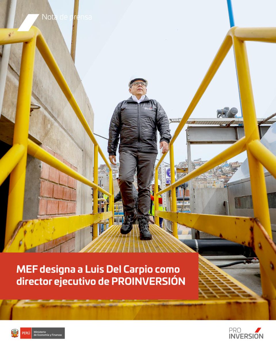 ✅ #NotaDePrensa: MEF designa a Luis Del Carpio como director ejecutivo de PROINVERSIÓN. El flamante titular de PROINVERSIÓN cuenta con más de 20 años experiencia en la formulación, estructuración y transacción de proyectos de infraestructura y servicios públicos mediante la
