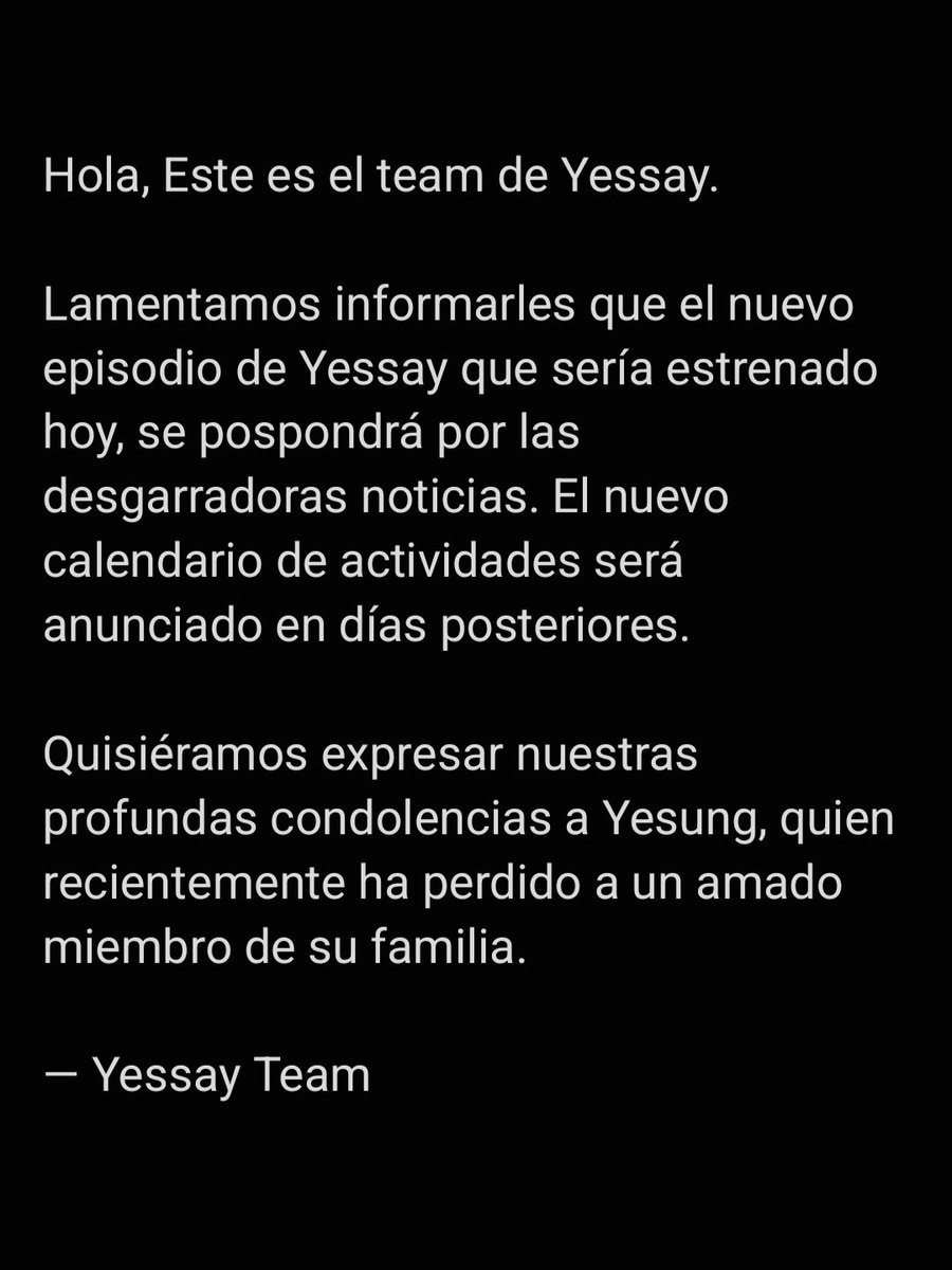 Las actividades de Yessay se postergan por las recientes noticias.