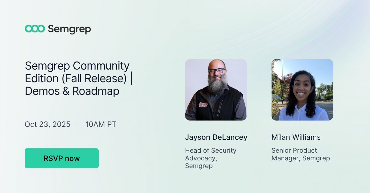 semgrep's tweet image. 🚀 Join us tomorrow for the Semgrep Community Edition (Fall Release) webinar!
We’ll be walking through the latest Semgrep CE updates, sharing key milestones, and giving a peek at what’s ahead on the roadmap.
✨ Highlights include:
1️⃣ Cross-platform support (Mac, Linux,…