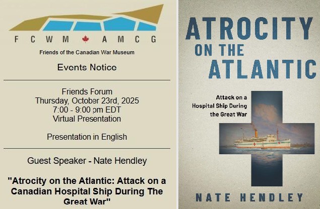 natehendley's tweet image. I am giving an online talk Oct 23 re the attack on a Canadian hospital ship in WW1   
My book at Amazon tinyurl.com/4z34saa3 and Indigo tinyurl.com/yck4rua2 
Event link (and registration) tinyurl.com/3uwcfjkf
#ww1 #fww @cbcbooks @fcwm_amcg @CanWarMuseum @dundurnpress
