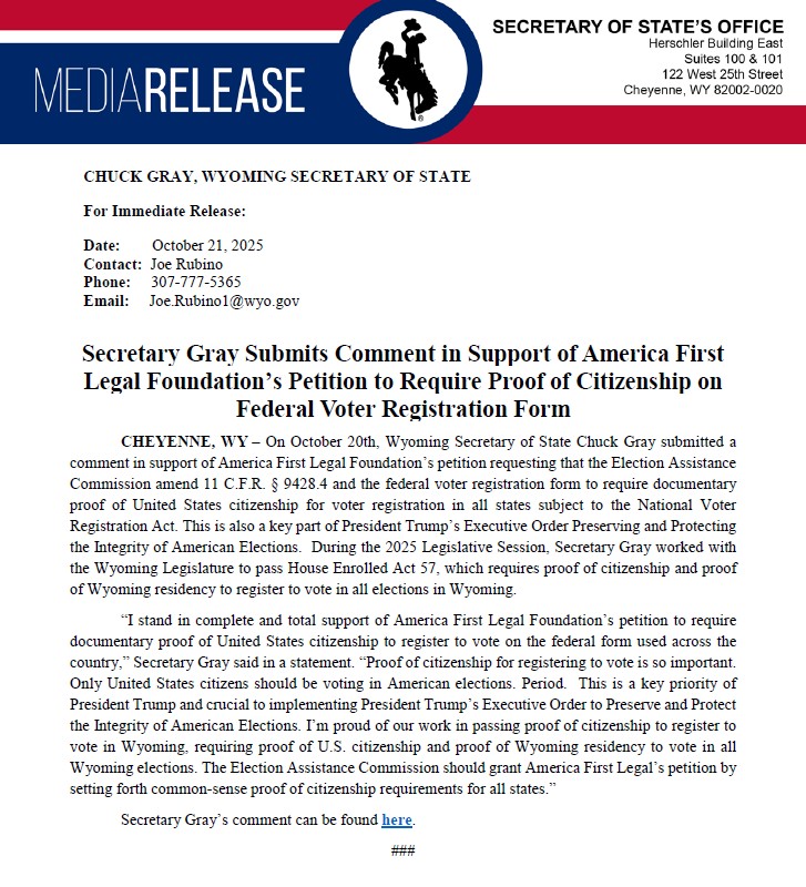 "This is a key priority of President Trump and crucial to implementing President Trump's Executive Order to Preserve and Protect the Integrity of American Elections. I'm proud of our work in passing proof of citizenship to register to vote in Wyoming."