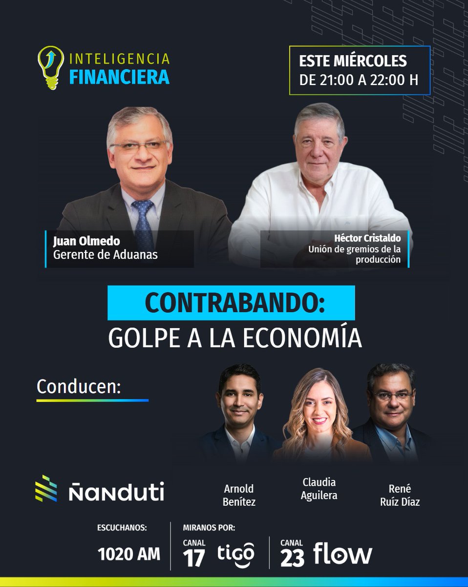 Hoy en #InteligenciaFinanciera 💡

🙌Nos visitarán el gerente de Aduanas, Juan Olmedo, y Héctor Cristaldo, de la Unión de Gremios de la Producción.

➡️A partir de las 21:00 horas te acompañan #ClaudiaAguilera, <a href="/arnoldbenitez_/">Arnold Benítez Riveros</a>  y <a href="/reneruizdiaz/">René Ruíz Díaz</a>  
 
🧐¿Te lo pensás perder?

#Ñanduti