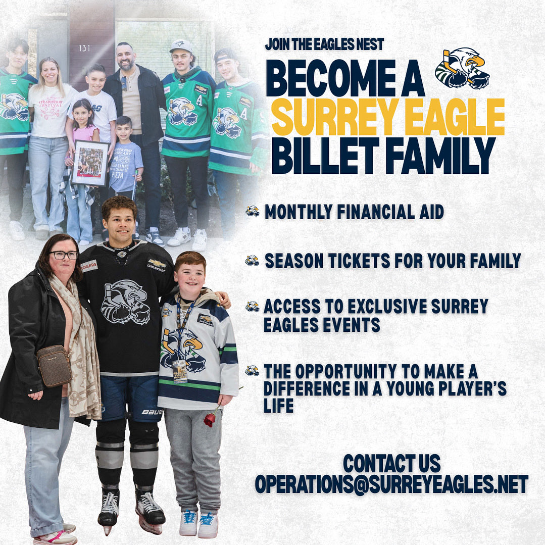 BILLET FAMILIES NEEDED! 🏠 

DM us or submit your inquiry to operations@surreyeagles.net

What you provide:
* A private bedroom and closet for each player
* Nutritious meals every day
* A patient and caring home environment 
* The same care and attention you would provide your