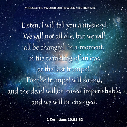 Presby_Phl's tweet image. In the twinkling of an eye.
#PRESBYPHL #WORDFORTHEWEEK #LECTIONARY