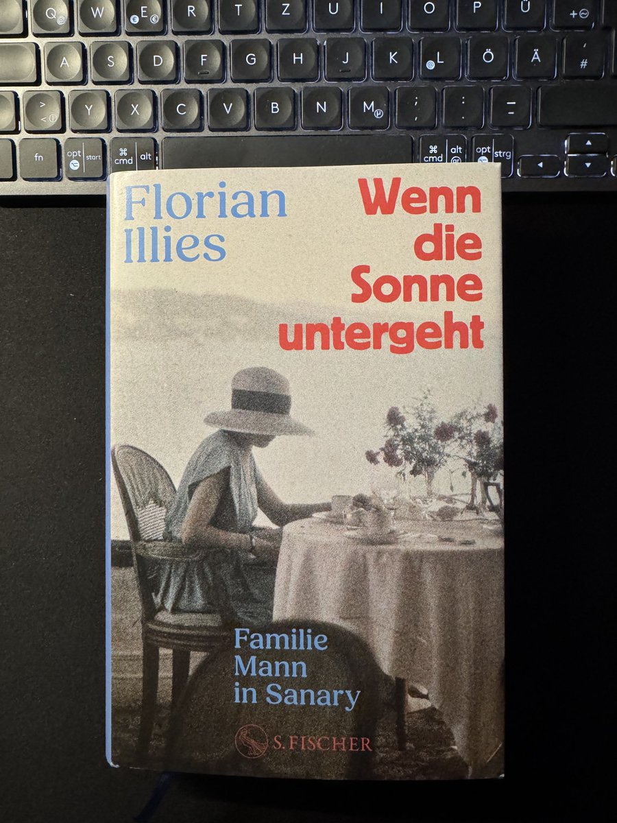 stefan_noir's tweet photo. Buch des Tages: Wenn die Sonne untergeht / Florian Illies / Familie Mann in Sanary
Ein Buch über eines meiner Lieblingsthemen: Thomas Mann.
#stefannoir #dichterunddenker #lesezone #thomasmann https://t.co/rAv2xw62dH