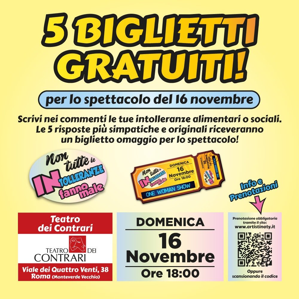 ArtistiNaty's tweet photo. 🎟️5 BIGLIETTI GRATUITI🎟️
Per lo Spettacolo "Non tutte le intolleranze fanno male".
Scrivi nei commenti le tue intolleranze alimentari o sociali.
Domenica 26 Ottobre, le 5 risposte più simpatiche e originali riceveranno un biglietto omaggio per lo spettacolo del 16 Novembre! https://t.co/vzMDFaayQM