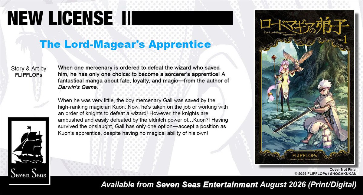 gomanga's tweet image. Brand-new license announcement! THE LORD-MAGEAR'S APPRENTICE by FLIPFLOPs. When one mercenary is ordered to defeat the wizard who saved him, he decides to become a sorcerer’s apprentice in this fantasy manga—from the author of DARWIN'S GAME!

sevenseasentertainment.com/2025/10/22/sev…