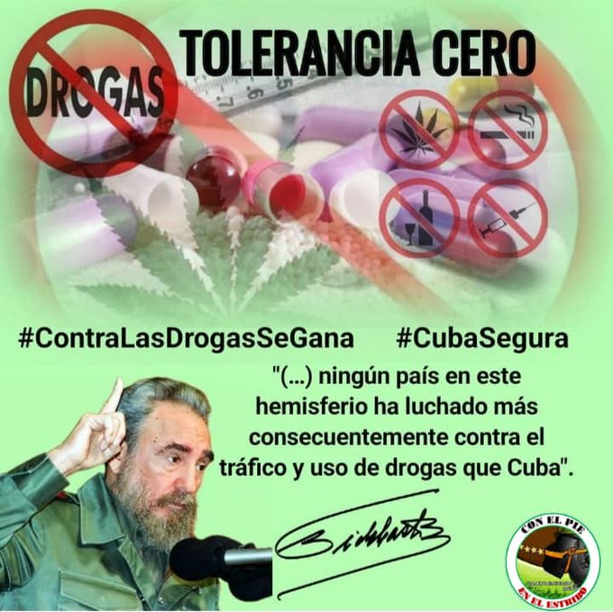 " (...) ningún país en este hemisferio ha luchado mas consecuentemente contra el trafico y uso de las drogas que Cuba". #FidelPorSiempre #ContraLasDrogasSeGana.
