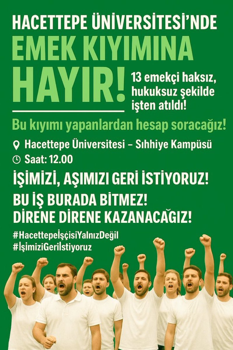 #HacettepeİşçisiYalnızDeğil

Yetkili olduğumuz Hacettepe Üniversitesi’nde 13 arkadaşımızın haksız ve hukuksuz bir şekilde işten çıkartılmasını protesto ediyoruz.

<a href="/Hacettepe1967/">Hacettepe Üniversitesi</a>
 <a href="/CahitGuranEN/">Prof. Dr. Mehmet Cahit Güran</a>
 <a href="/csgbakanligi/">T.C. Çalışma ve Sosyal Güvenlik Bakanlığı</a> 
<a href="/YuksekogretimK/">Yükseköğretim Kurulu</a>