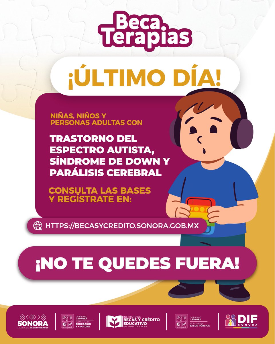 📢 ¡Atención Sonora!

Hoy es el último día para hacer el registro de la convocatoria de Beca-Terapias. Aprovecha esta gran oportunidad que impulsa el desarrollo y transforma vidas.

Entra a ➡ becasycredito.sonora.gob.mx o acude a nuestras instalaciones donde con gusto te apoyaremos.