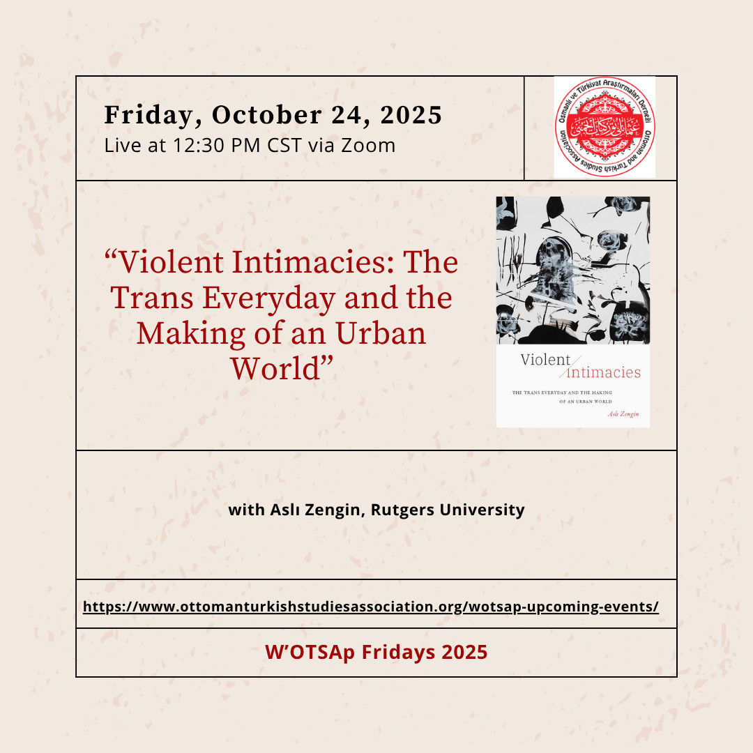 Join OTSA this Friday for W'OTSAp Friday “Violent Intimacies: The Trans Everyday and the Making of an Urban World” with Aslı Zengin, Rutgers University, at 12:30pm CST via Zoom! To register, please visit: northwestern.zoom.us/meeting/regist…