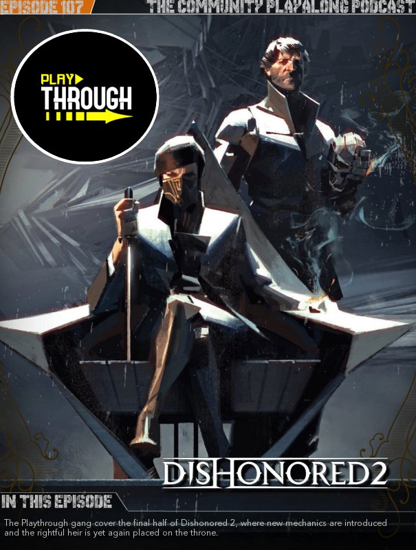 Playthrough_Pod's tweet image. NEW EPISODE!  The Playthrough gang covers the final half of Dishonored 2, where new mechanics are introduced and the rightful heir is yet again placed on the throne. 

Next time: We play through the Death of the Outsider expansion.

#Dishonored 
#Arkane

spotify.link/Lc16xay8FXb