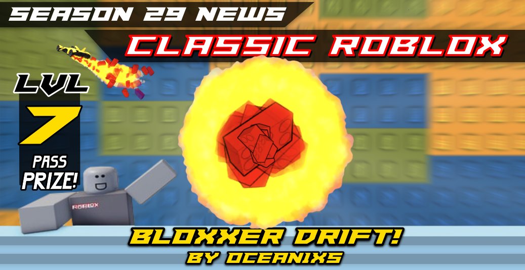 badimo's tweet image. [Tweet 2 of 3] Loading...
Season 29: Roblox Classic / Coming Friday

💣 LVL 6: Working Spawn Rug! By @tceinreal!
💥 *LVL 7: Bloxxer Drift! By @Ocean1xs_!
💣 LVL 8: Stud Skin! By @Ickleon37!
💥 *LVL 9: Bloxxer Launcher! By @_DuneTune_!

[Tweet 2 of 3] Loading...