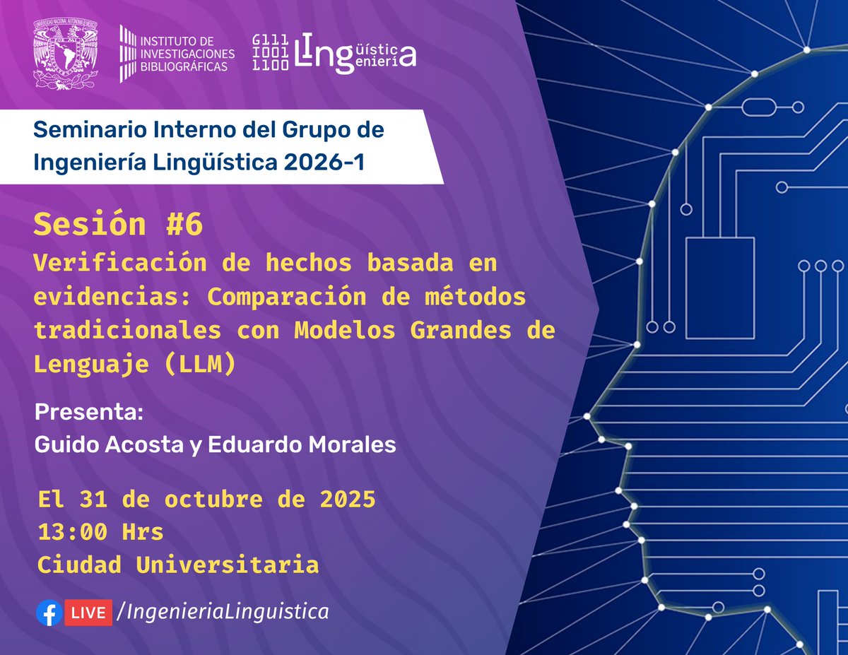 Nuestra sexta sesión del Seminario Interno del Grupo de Ingeniería Lingüística 2026-1 será el viernes 31 de octubre a las 13:00 hrs 🤓🤖 ¡Nos vemos ahí!
#gil #unam #lingüísticacomputacional #lingüística