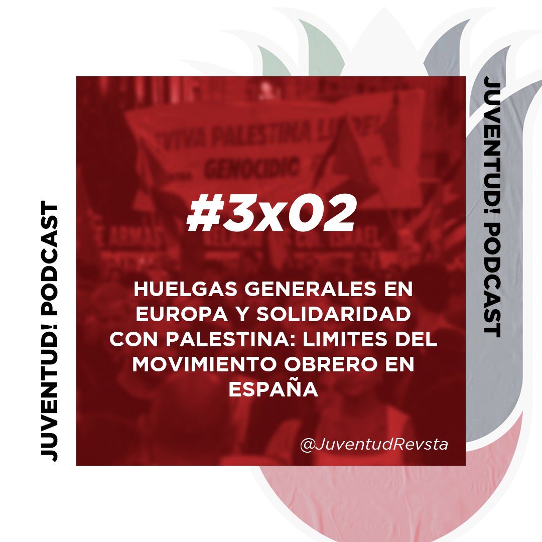 🚩HUELGAS GENERALES EN EUROPA Y SOLIDARIDAD CON PALESTINA.

Estrenamos nuevo episodio del Juventud Podcast! analizando límites y potenciales del movimiento en solidaridad con Palestina en España y otras partes de Europa. 

Jueves 22 | 20:00