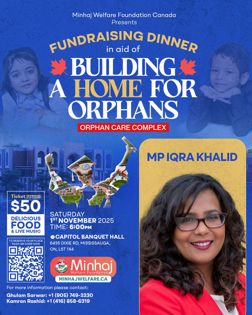 MinhajWelfareCA's tweet photo. 😔 Millions of orphan children in Pakistan face life without safety, care, or opportunity.

🏢 Join MWF Canada’s Fundraising Dinner with MP Iqra Khalid.

🗓️ Nov 1 | 🕕 6:00 PM
📍 Mississauga | 🎟️ $50

🔗 https://t.co/ZhhaDhRflA

#MWF #MWFCanada #OrphanCareComplex #Pakistan https://t.co/Ac1bd1WsdL