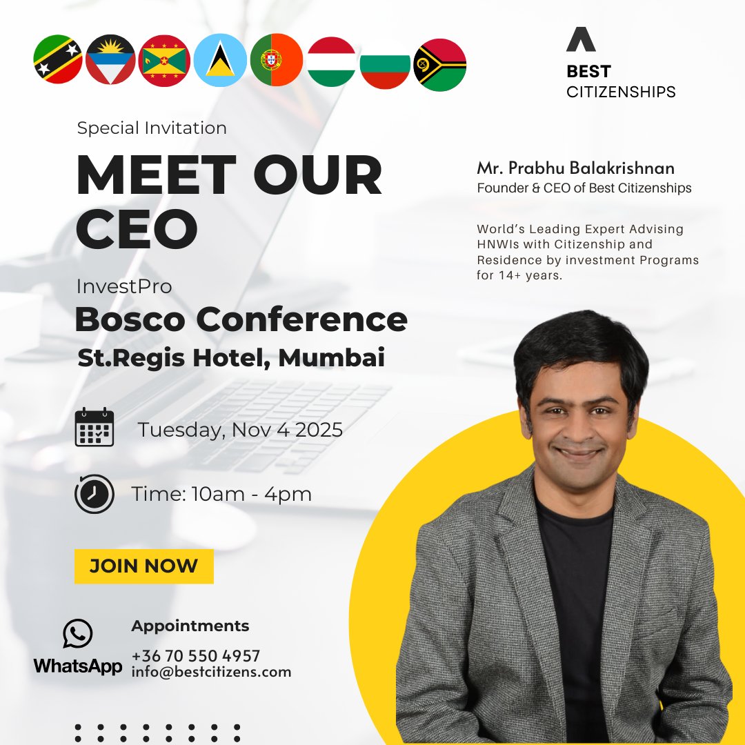 Meet our CEO on Nov 4, InvestPro Bosco Conference, Mumbai, St.Regis Hotel.

Special Invitation. Meet our CEO at InvestPro Bosco Conference at St.Regis Hotel, Mumbai on Nov 4, 2025 (10am to 4pm)

Mr. Prabhu Balakrishnan is the Founder and CEO of Best Citizenships. He is World's