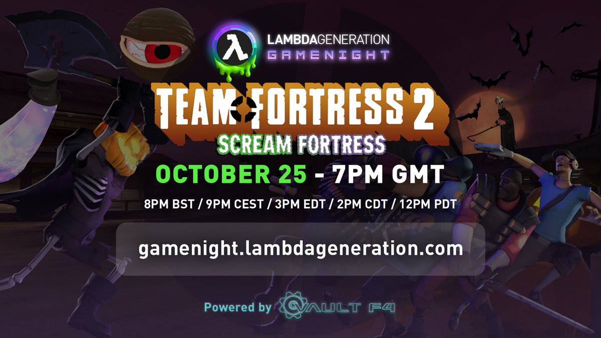 LambdaGeneration (@lambdagen) on Twitter photo SCREAM FORTRESS - LAMBDAGENERATION GAMENIGHT 🎃🕹️
This week's LambdaGen Gamenight, we're playing Team Fortress 2 Halloween. Join us!👻
📆 Sat 25 October
🕖 7PM GMT / 8PM BST / 9PM CEST / 3PM EDT / 2PM CDT / 12PM PDT
📍 Join via gamenight.lambdageneration.com
🎙 discord.lambdageneration.com SCREAM FORTRESS - LAMBDAGENERATION GAMENIGHT 🎃🕹️
This week's LambdaGen Gamenight, we're playing Team Fortress 2 Halloween. Join us!👻
📆 Sat 25 October
🕖 7PM GMT / 8PM BST / 9PM CEST / 3PM EDT / 2PM CDT / 12PM PDT
📍 Join via gamenight.lambdageneration.com
🎙 discord.lambdageneration.com