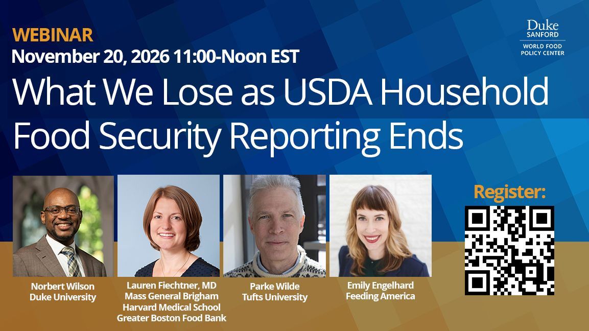 DukeWFPC's tweet image. Webinar: What We Lose as USDA Household Food Security Reporting Ends wfpc.sanford.duke.edu/webinar-what-w…