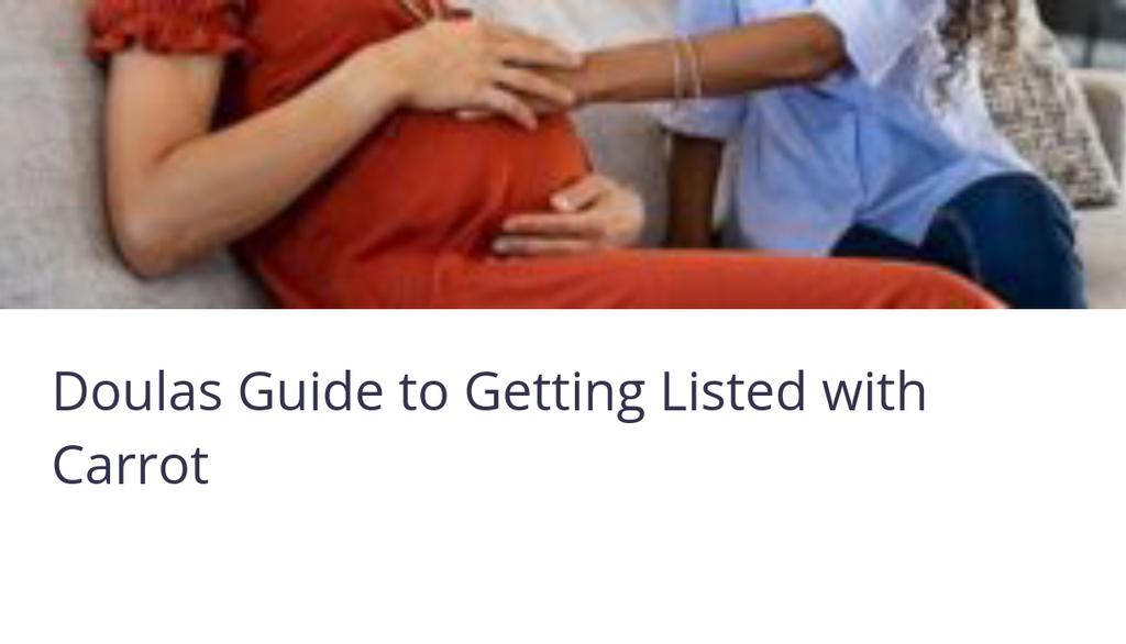 Carrot is a fertility and maternity benefits service that connects employees with inclusive, evidence-based care—including doula services.

Read the full article: Doulas Guide to Getting Listed with Carrot
▸ lttr.ai/AkIIC

#doula #doulabusiness #carrot